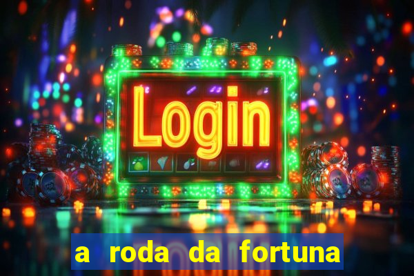 a roda da fortuna o que ele sente por mim